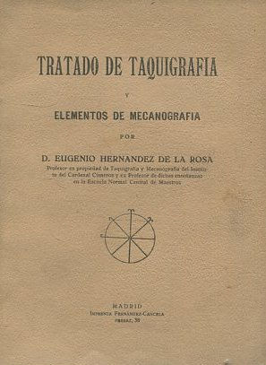 TRATADO DE TAQUIGRAFIA Y ELEMENTOS DE MECANOGRAFIA.