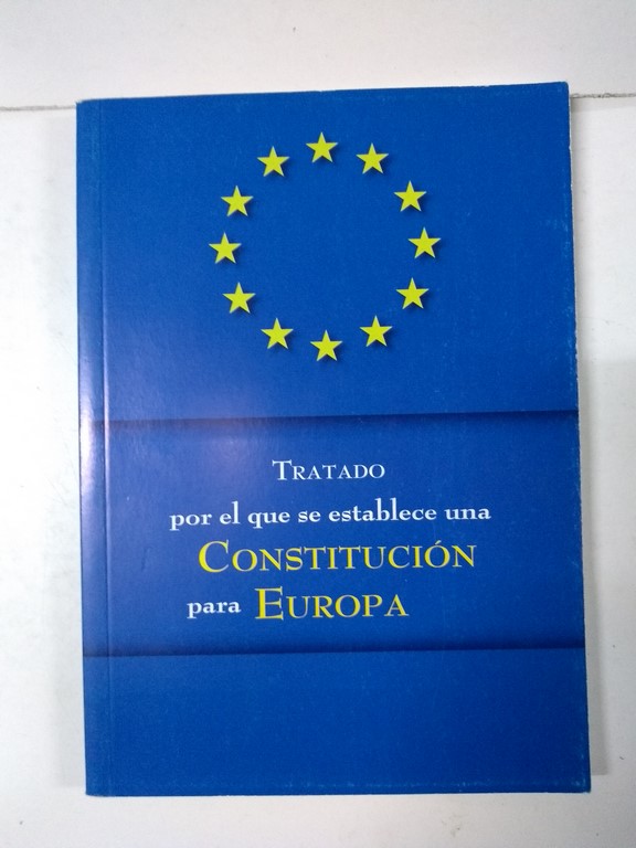 Tratado por que establece una Constitución para Europa