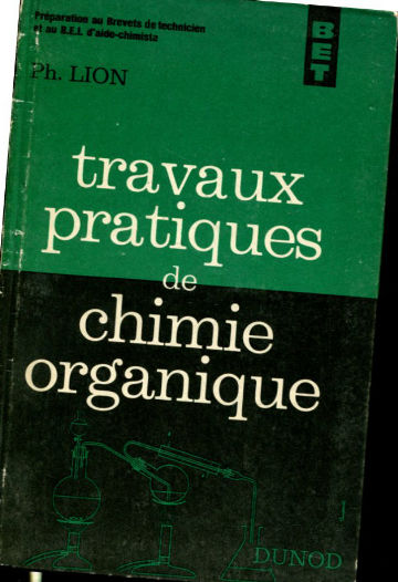 TRAVAUX PRATIQUES DE CHIMIE ORGANIQUE.