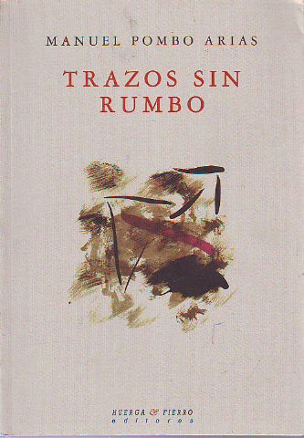 TRAZOS SIN RUMBO.
