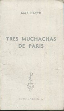 TRES MUCHACHAS DE PARIS.