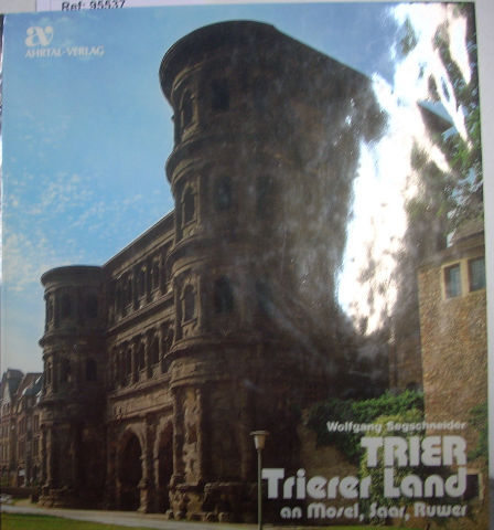 TRIER TRIERER LAND AN MOSEL, SAAR, RUWER.