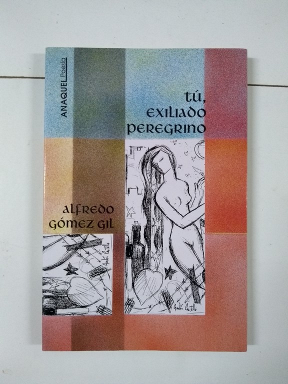 Tú, exiliado peregrino