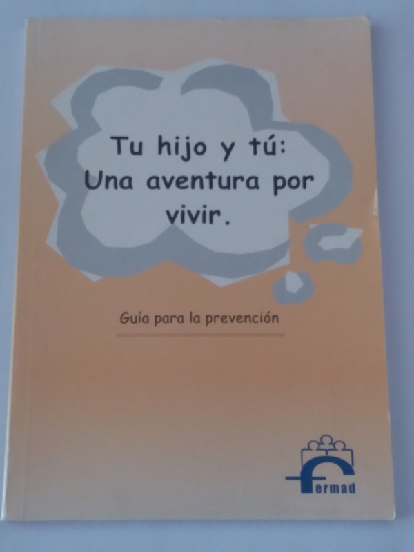 Tu hijo y tu: Una aventura por vivir