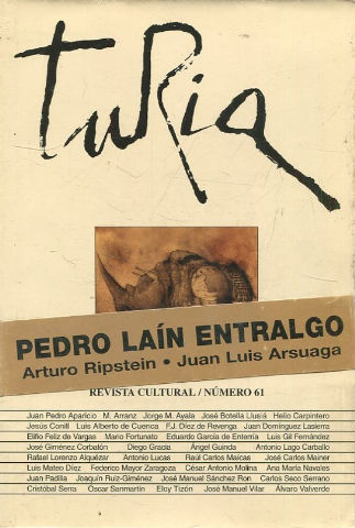 TURIA. REVISTA CULTURAL/ NUMERO 61. PEDRO LAIN ENTRALGO. ARTURO RIPSTEIN. JUAN LUIS ARSUAGA.