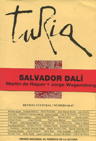 TURIA. REVISTA CULTURAL/ NUMERO 66-67. SALVADOR DALI. MARTIN DE RIQUER. JORGE WAGENSBENG.