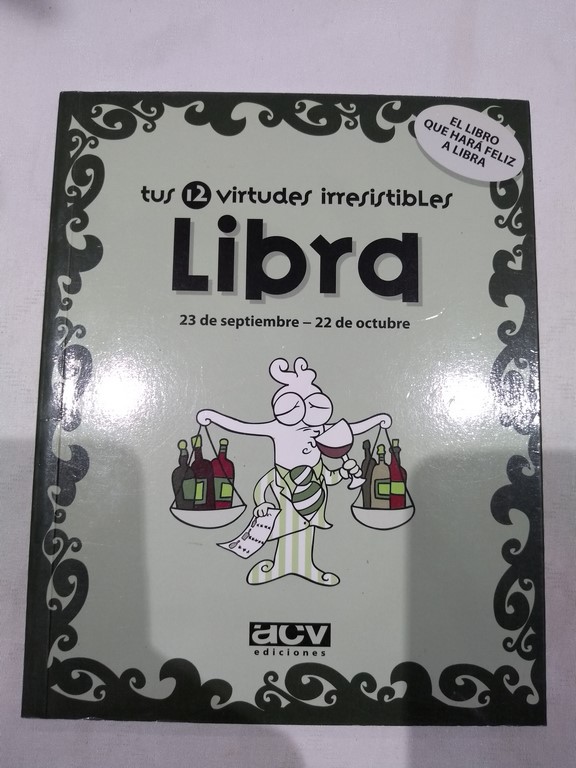 Tus 12 virtudes irresistibles libra