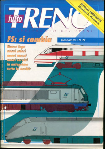 TUTTO TRENO. LO SPETTACOLO DEI TRENI. NUM. 72.