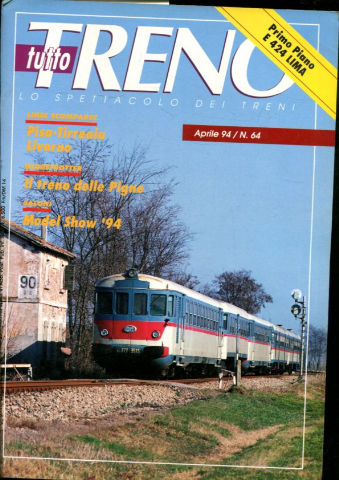 TUTTO TRENO. LO SPETTACOLO DEI TRENI. NUM.64