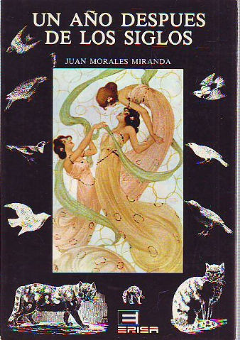 UN AÑO DESPUES DE LOS SIGLOS.