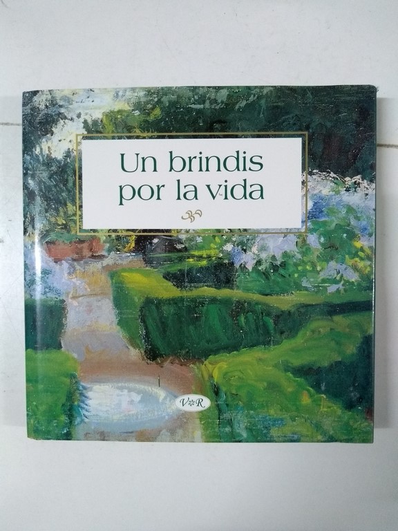 Un brindis por la vida
