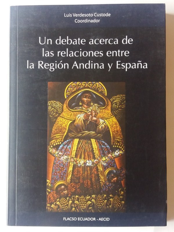 Un debate acerca de las relaciones entre la Región Andina y España