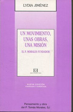 UN MOVIMIENTO, UNAS OBRAS, UNA MISION.