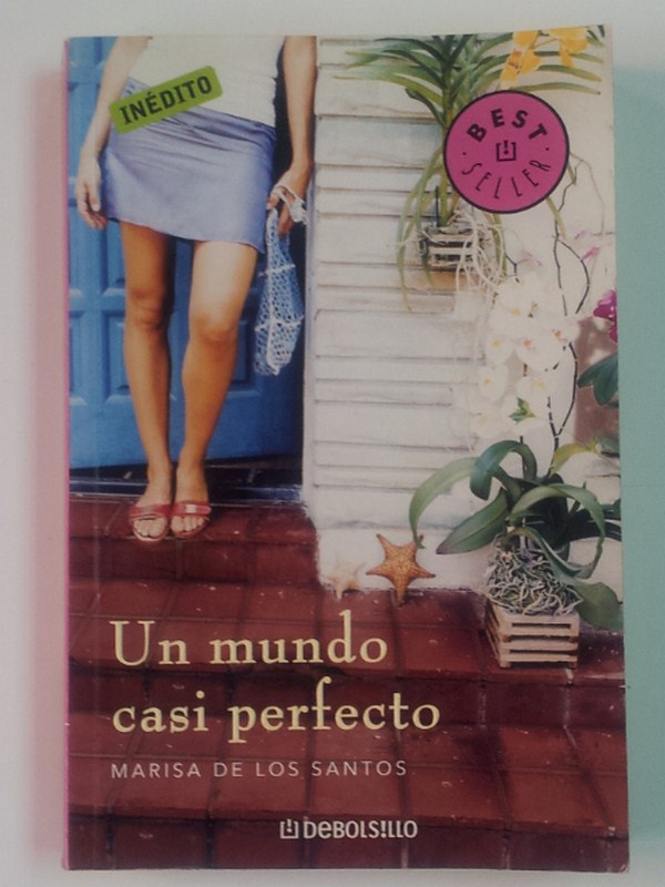 Un mundo casi perfecto