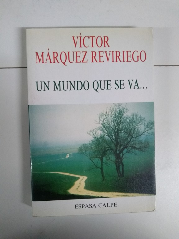 Un mundo que se va...