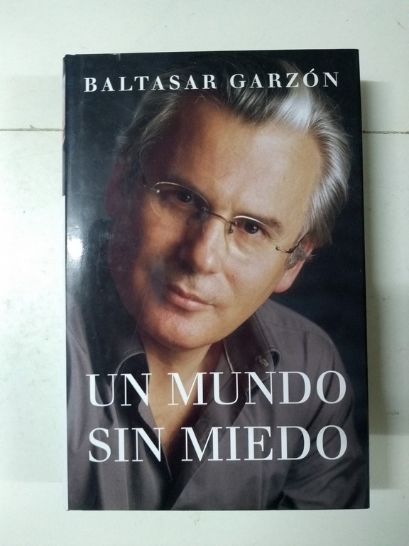 Un mundo sin miedo