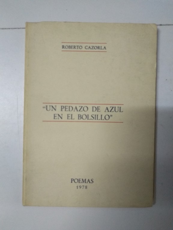 “Un pedazo de azul en el bolsillo”