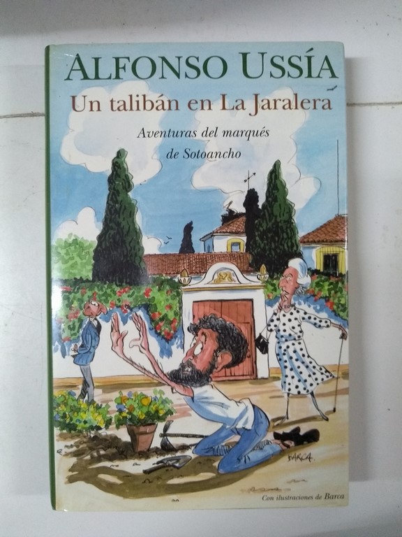 Un talibán en La Jaralera