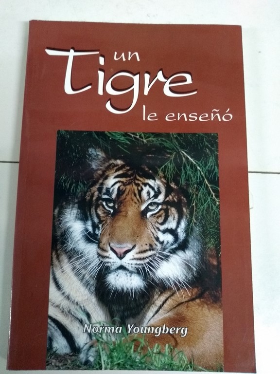 Un tigre le enseñó