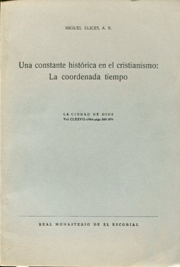 UNA CONSTANTE HISTORICA EN EL CRISTIANISMO: LA COORDENADA TIEMPO.