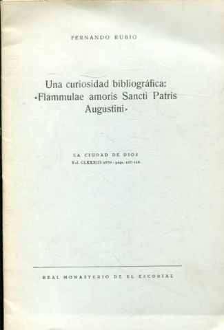 UNA CURIOSIDAD BIBLIOGRAFICA:  FLAMMULAE AMORIS SANCTI PATRI AUGUSTINI .