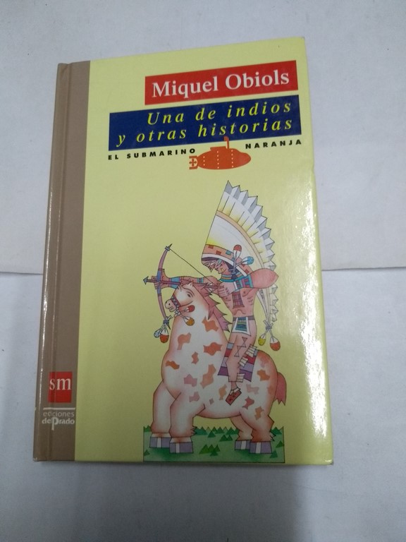 Una de indios y otras de historias