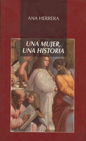 UNA MUJER, UNA HISTORIA.