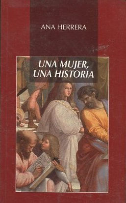UNA MUJER, UNA HISTORIA.