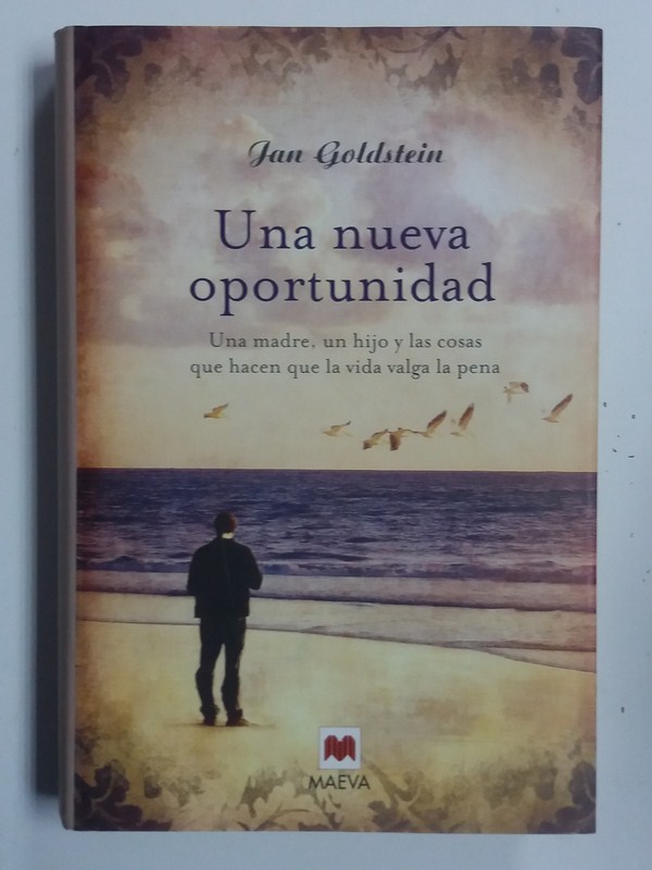 Una nueva oportunidad: una madre, un hijo y las cosas que hacen que la vida valga la pena