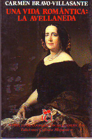 UNA VIDA ROMANTICA: LA AVELLANEDA.