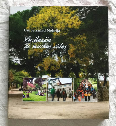 Universidad de Nebrija. La ilusión de muchas vidas