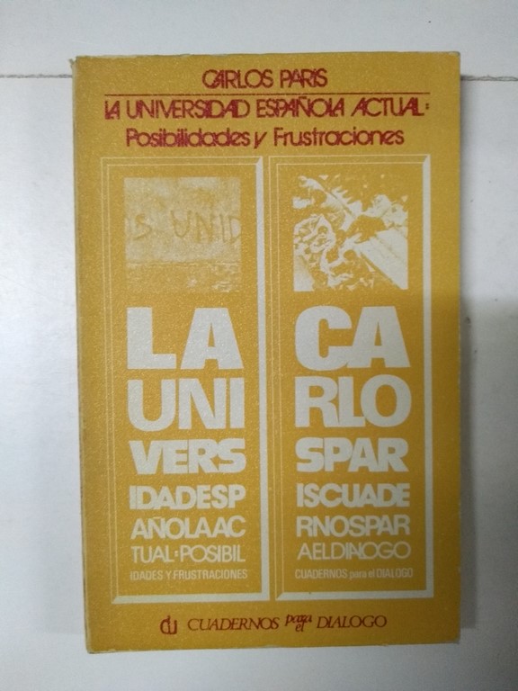Universidad Española Actual: Posibilidades y frustraciones