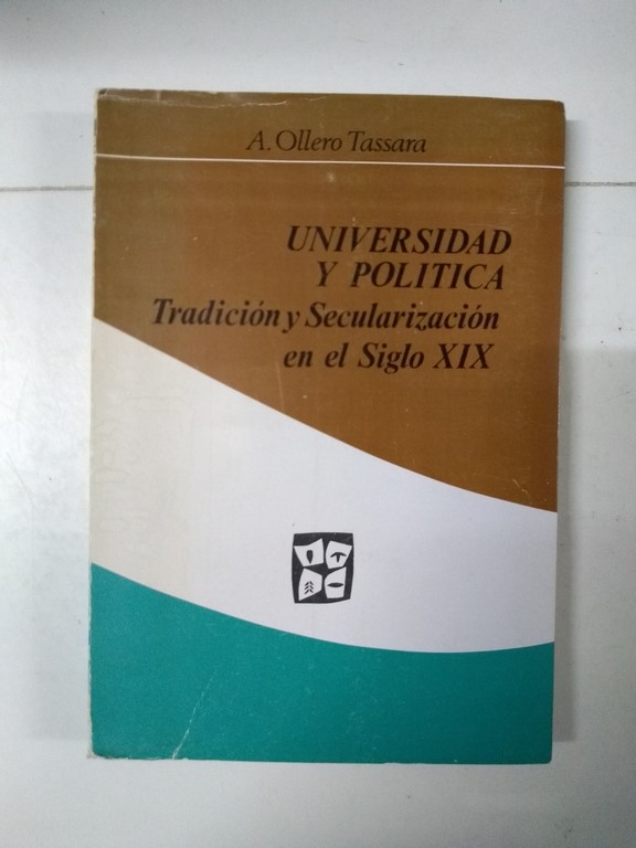 Universidad y política. Tradición y Secularización en el Siglo XIX