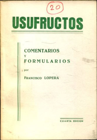 USUFRUCTOS. COMENTARIOS Y FORMULARIOS.