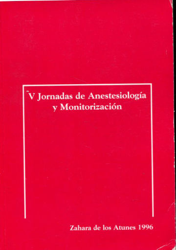 V JORNADAS DE ANESTESIOLOGIA Y MONITORIZACION.