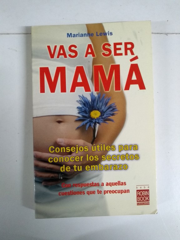 Vas a ser mamá