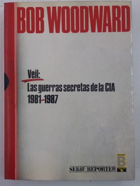 Veil: Las Guerras Secretas de la Cia. 1981-1987