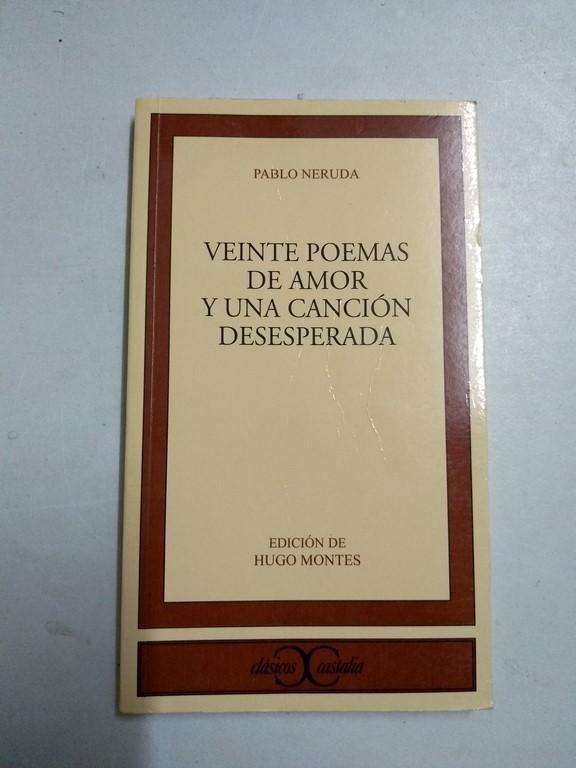 Veinte poemas de amor y una canción desesperada