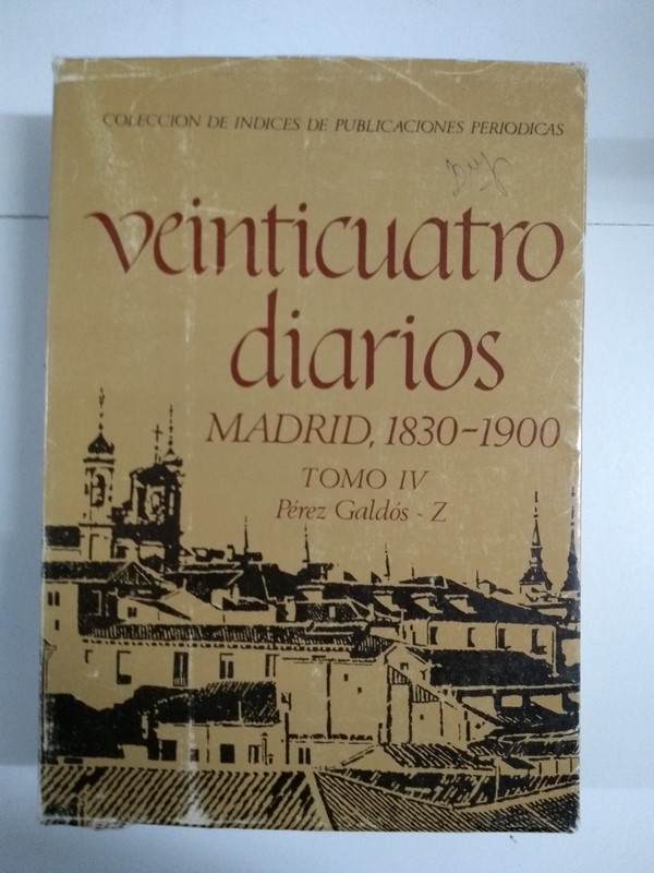 Veinticuatro diarios. Madrid, (1830 – 1900)  IV