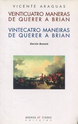 VEINTICUATRO MANERAS DE QUERER A BRIAN/ VINTECATRO MANEIRAS DE QUERER A BRIAN.