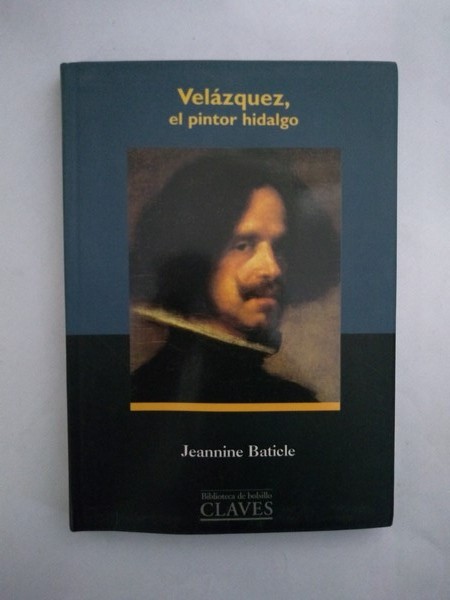 Velazquez, el pintor Hidalgo