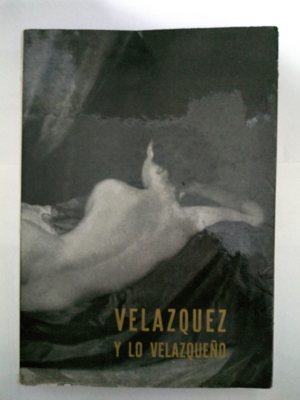 Velazquez y lo velazqueño