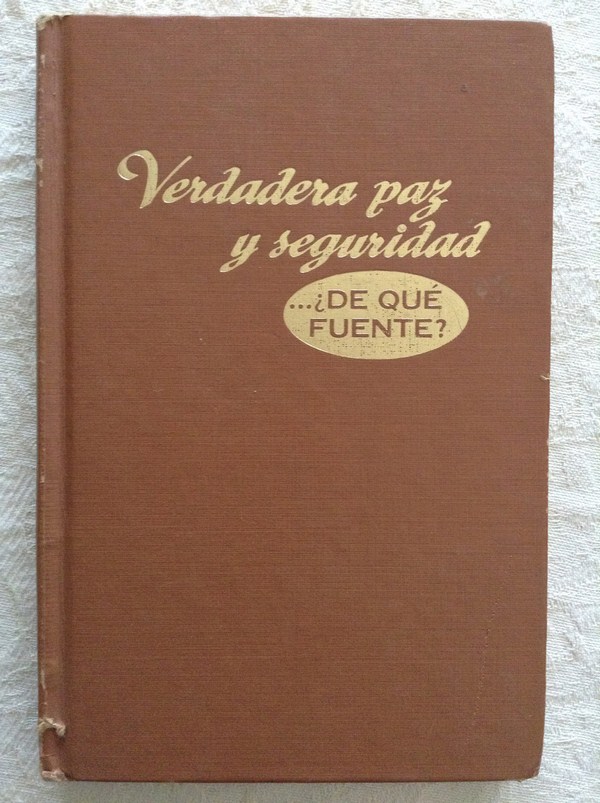 Verdadera paz y seguridad… ¿De que fuente?