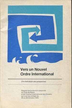 VERS UN NOUVEL ORDRE INTERNATIONAL.