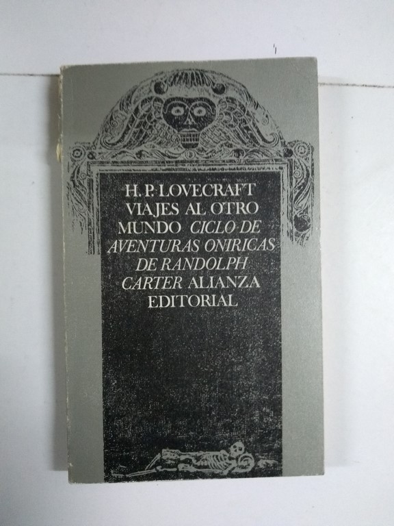 Viajes al otro mundo. Ciclo de aventuras oníricas de Randolph Carter