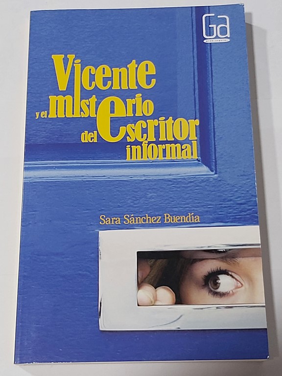 Vicente y el misterio del escritor informal