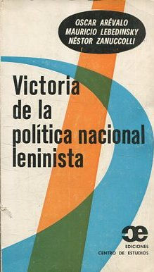 VICTORIA DE LA POLITICA NACIONAL LENINISTA.