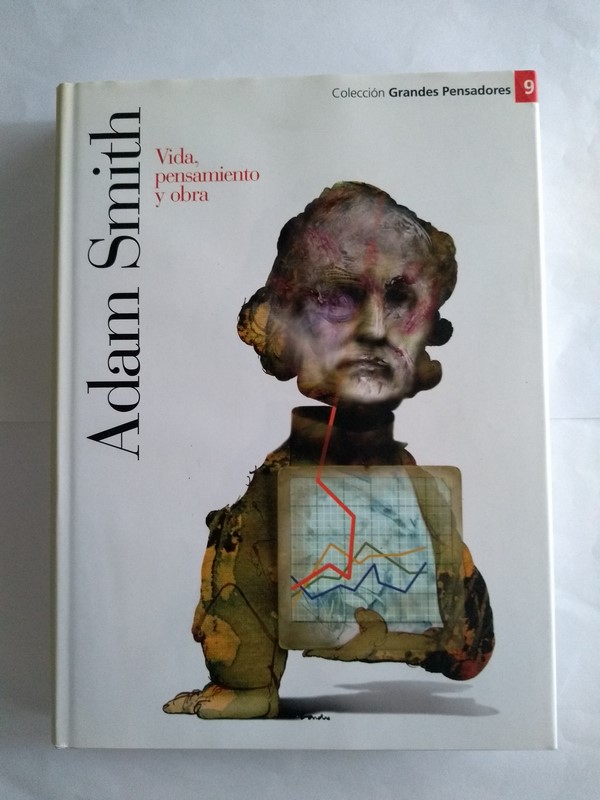 Vida, pensamiento y obra Adam Smith