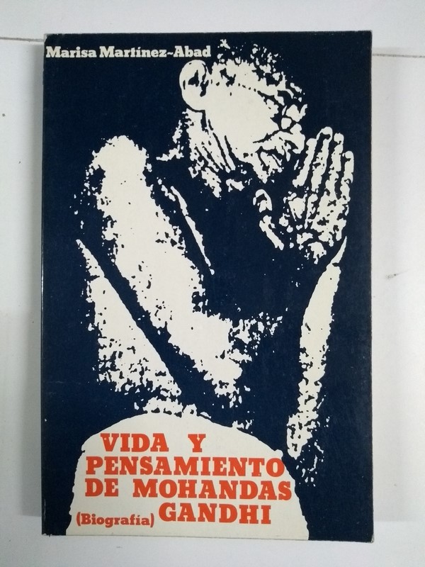 Vida y pensamiento de Mohandas Gandhi