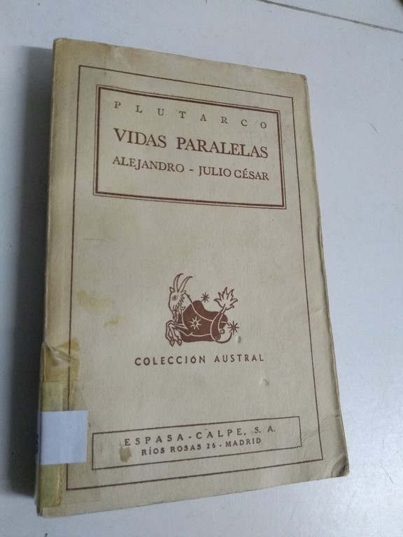 Vidas paralelas. Alejandro-Julio Cesár